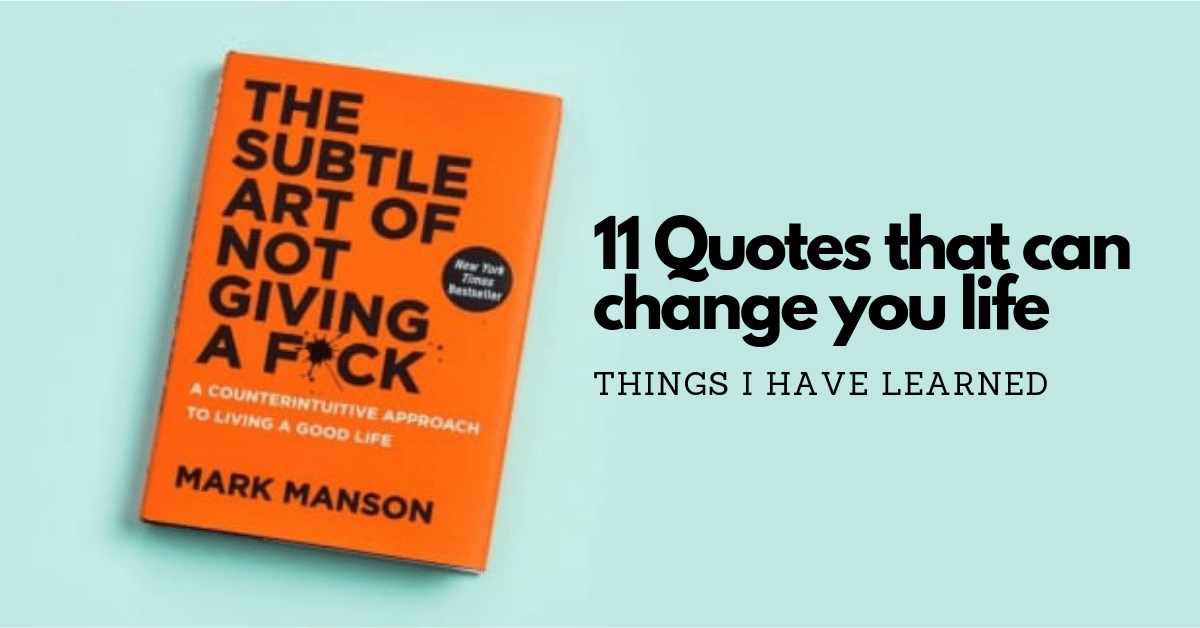 11 Lessons from The Subtle Art of Not Giving a F*ck - Mainul Kabir Aion